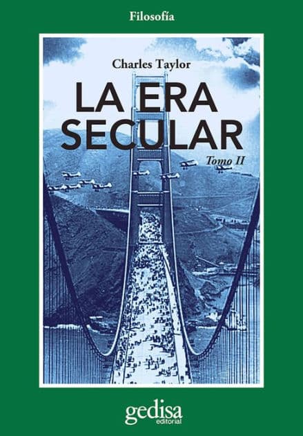La era secular. Tomo II by Charles Taylor