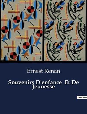 Souvenirs D'enfance Et De Jeunesse by Ernest Renan