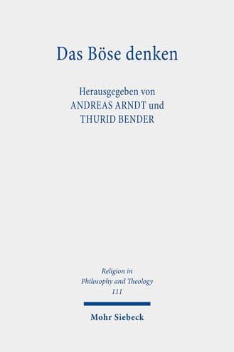 Das Bose denken: Zum Problem des Bosen in der Klassischen Deutschen Philosophie by Andreas Arndt