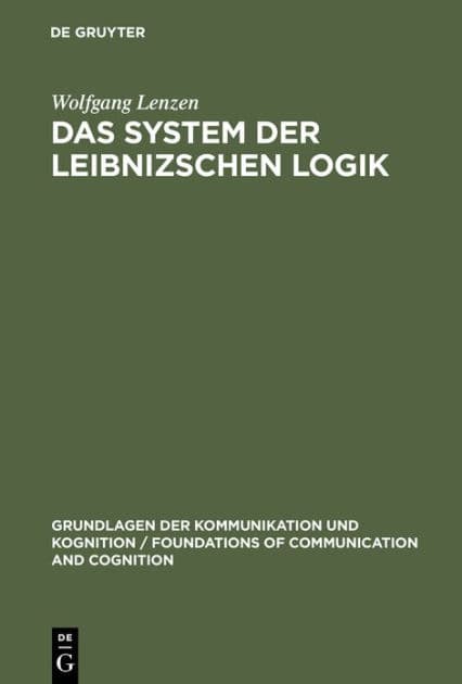 Das System der Leibnizschen Logik by Wolfgang Lenzen