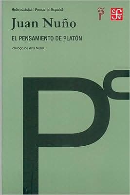 El pensamiento de Platon by Juan A. Nuno