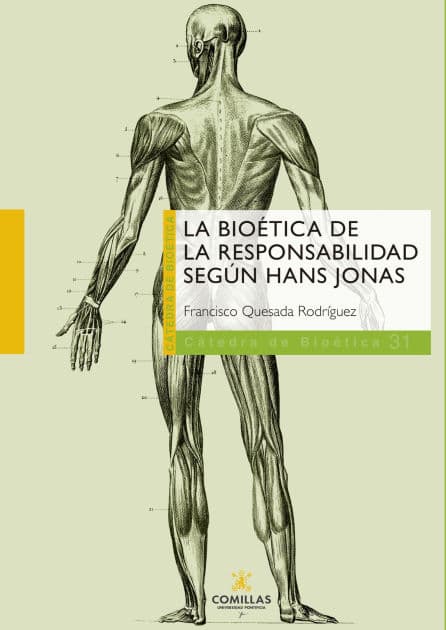 La bioética de la responsabilidad según Hans Jonas by Francisco Quesada Rodríguez