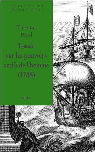 Essais sur les pouvoirs actifs de l'homme by Thomas Reid