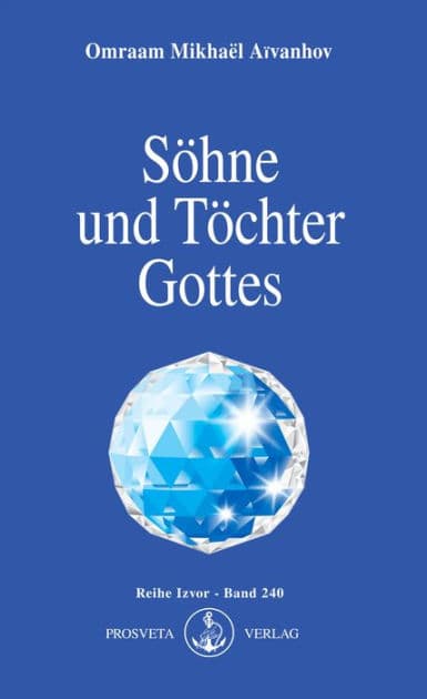 Söhne und Töchter Gottes by Omraam Mikhaël Aïvanhov