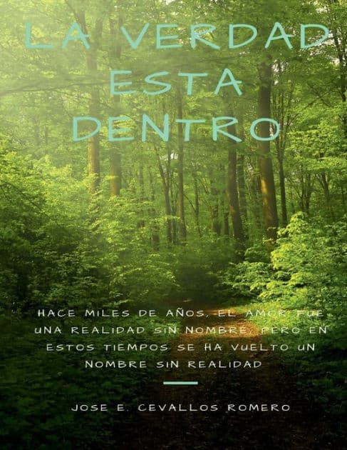 La Verdad Esta Dentro by Jose E. Cevallos