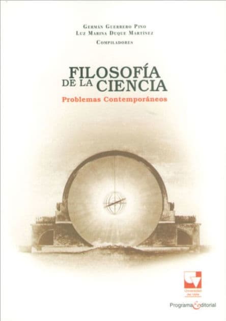 Filosofia de la ciencia: Problemas contemporáneos by Germán Guerrero Pino