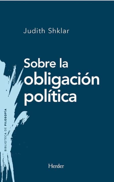 Sobre la obligación política by Judith Shklar