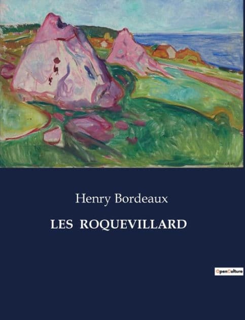 Les Roquevillard by Henry Bordeaux