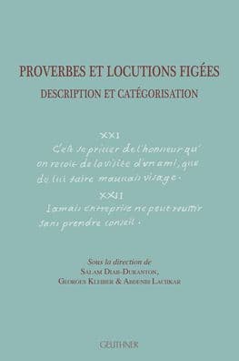 Proverbes et Locutions Figees: Description et Categorisation by Salam Diab-Duranton