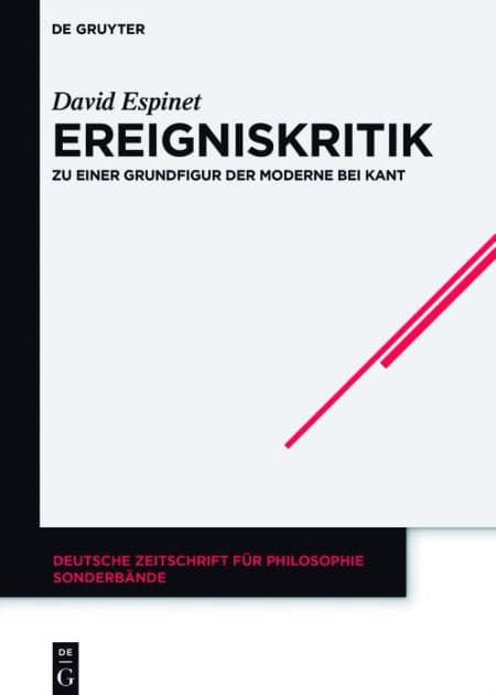 Ereigniskritik: Zu einer Grundfigur der Moderne bei Kant by David Espinet