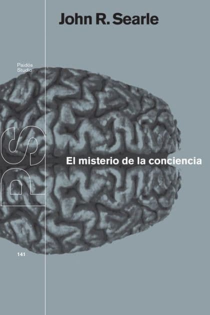 El misterio de la conciencia by John R. Searle