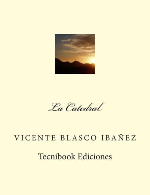 La Catedral by Vicente Blasco Ibáñez