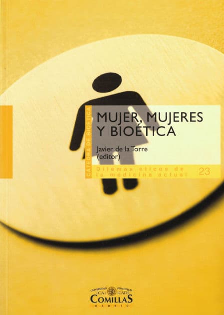 Mujer, mujeres y bioética by Gabino Uríbarri Bilbao