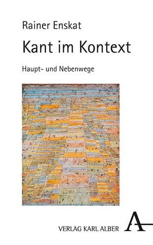 Kant im Kontext: Hauptweg und Nebenwege by Rainer Enskat