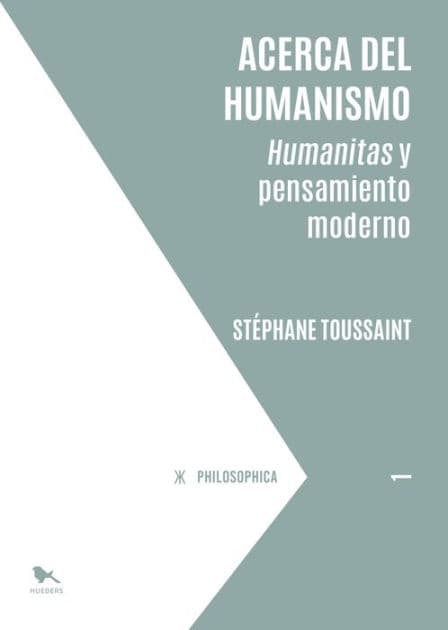 Acerca del humanismo by Stéphane Toussaint