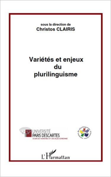 Variétés et enjeux du plurilinguisme by Christos Clairis