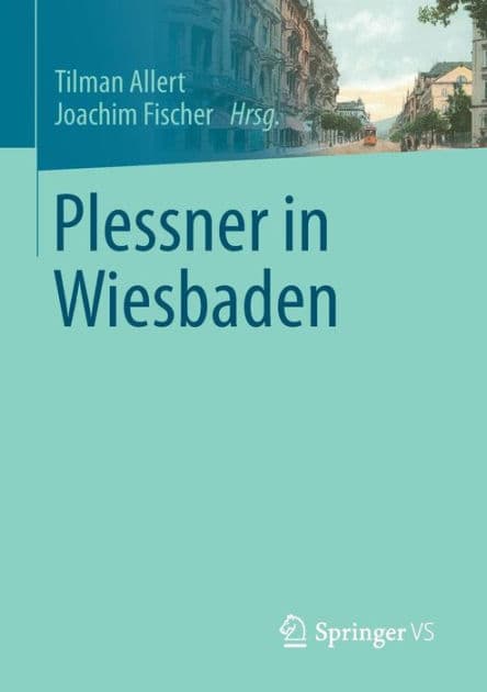 Plessner in Wiesbaden by Tilman Allert