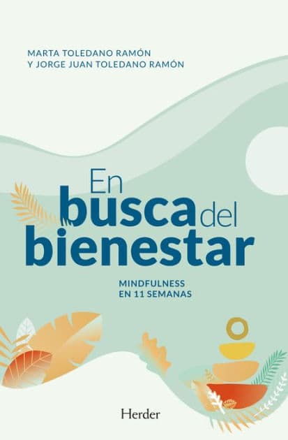 En busca del bienestar by Marta Toledano Ramón