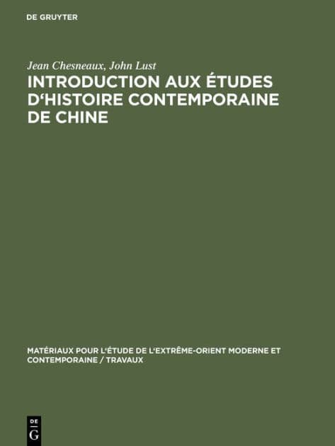 Introduction aux études d'histoire contemporaine de Chine: 1898-1949 by Jean Chesneaux