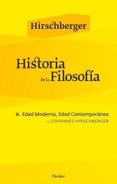 Historia de la filosofía II: Edad Moderna. Edad Contemporánea by Johannes Hirschberger