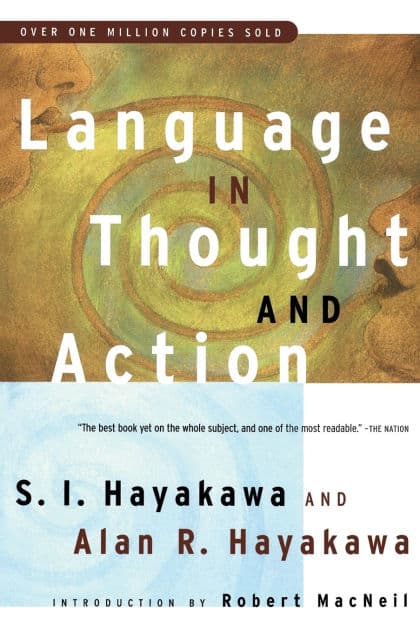 Language In Thought And Action: Fifth Edition by S.I. Hayakawa