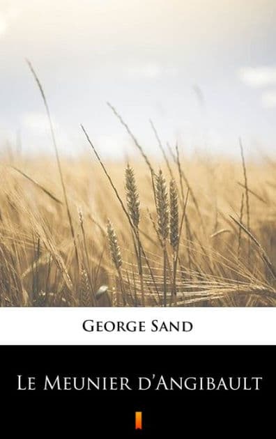 Le Meunier d'Angibault by George Sand