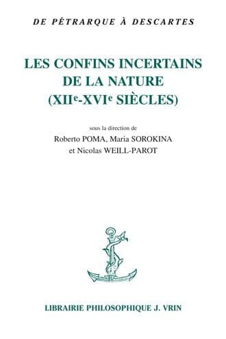 Les Confins Incertains Nature: (XIIe-XVIe siecles) by Dominique Brancher
