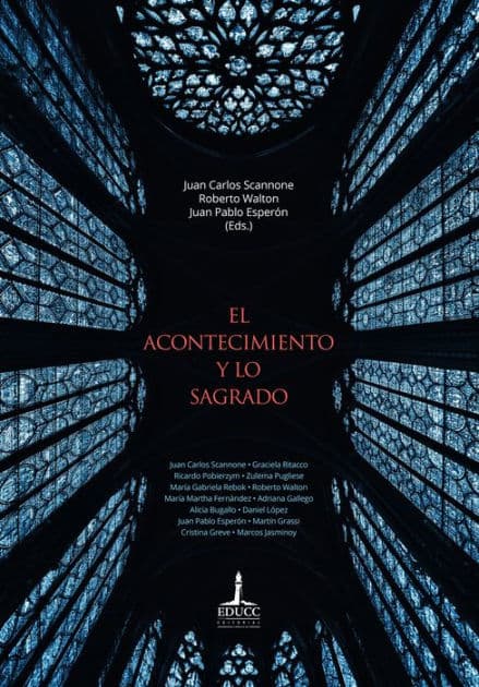 El acontecimiento y lo sagrado by Juan Carlos Scannone