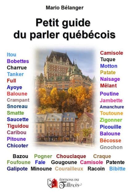 Petit guide du parler québécois by Mario Bélanger
