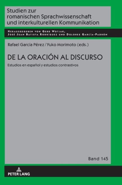 De la oración al discurso: estudios en español y estudios contrastivos by Dolores García Padrón