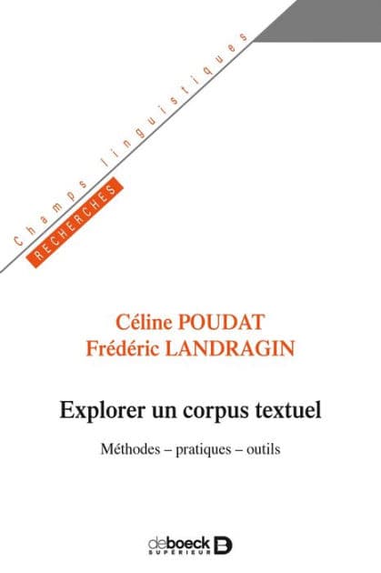 Explorer un corpus textuel by Céline Poudat