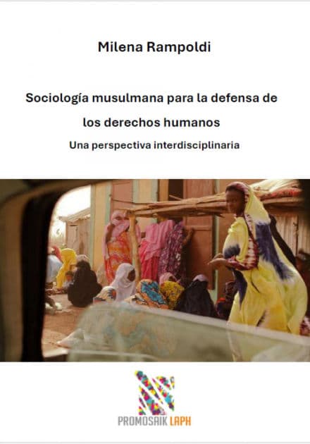 Sociología musulmana para la defensa de los derechos humanos: Una perspectiva interdisciplinaria by Milena Rampoldi