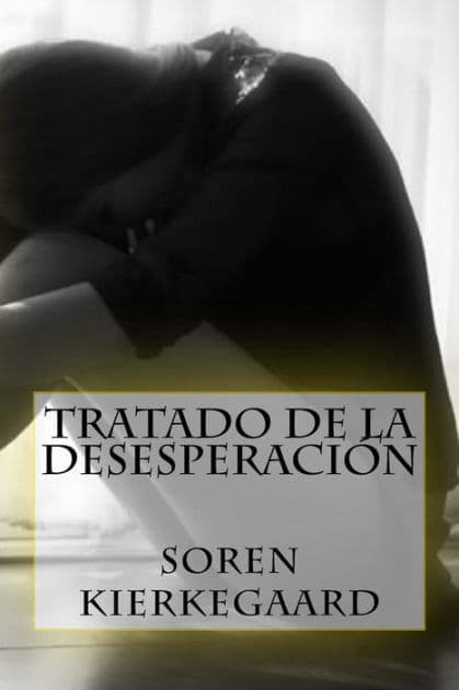 Tratado de la Desesperacion (Spanish Edition) by Søren Kierkegaard