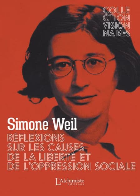 Réflexions sur les causes de la liberté et de l'oppression sociale by Simone Weil
