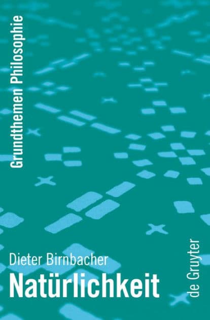 Natürlichkeit by Dieter Birnbacher