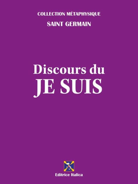 Discours du Je Suis by Saint Germain