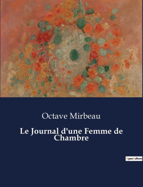 Le Journal d'une Femme de Chambre by Octave Mirbeau