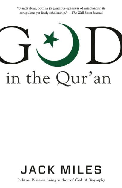 God in the Qur'an by Jack Miles