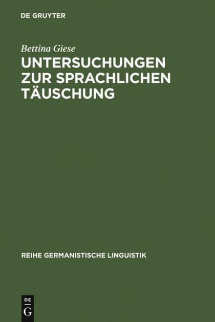 Untersuchungen zur sprachlichen Täuschung by Bettina Giese