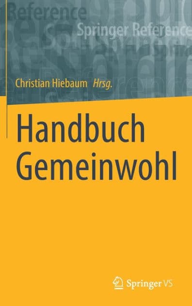 Handbuch Gemeinwohl by Christian Hiebaum