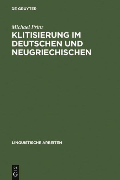 Klitisierung im Deutschen und Neugriechischen by Michael Prinz