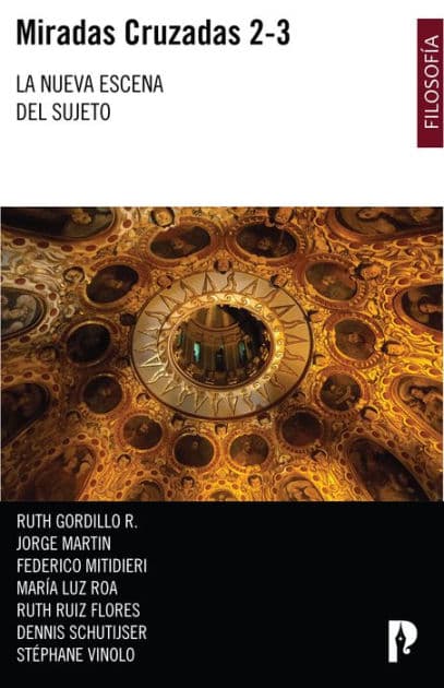 Miradas Cruzadas 2-3: La nueva escena del sujeto by Ruth Gordillo