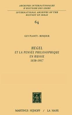 Hegel et la pensée philosophique en Russie, 1830-1917 by Guy Planty-Bonjour