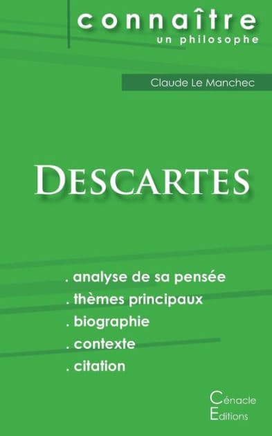 Comprendre Descartes (analyse complète de sa pensée) by Renï Descartes
