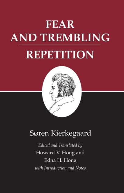 Fear and Trembling/Repetition by Søren Kierkegaard