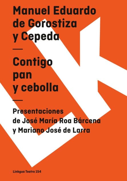 Contigo pan y cebolla by Manuel Eduardo De Gorostiza