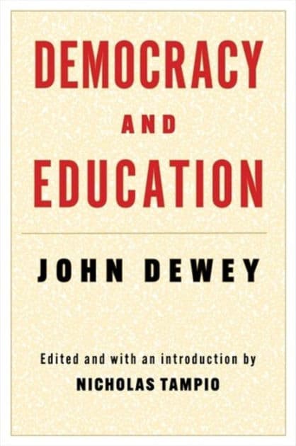 Democracy and Education by John Dewey