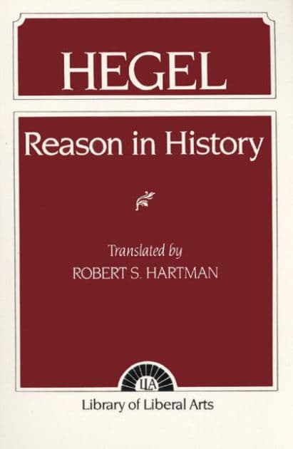 Hegel: Reason in History by Robert Hartman