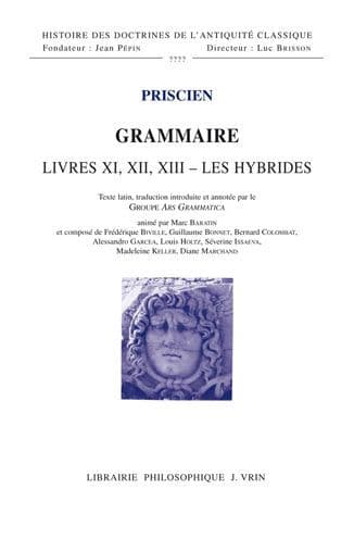 Grammaire Livres XI-XII-XIII: Les hybrides by Priscien