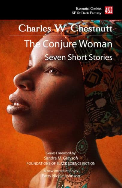 The Conjure Woman (new edition) by Charles W. Chesnutt